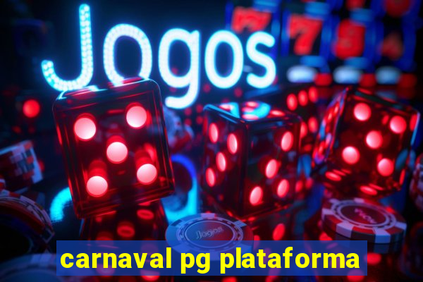 carnaval pg plataforma